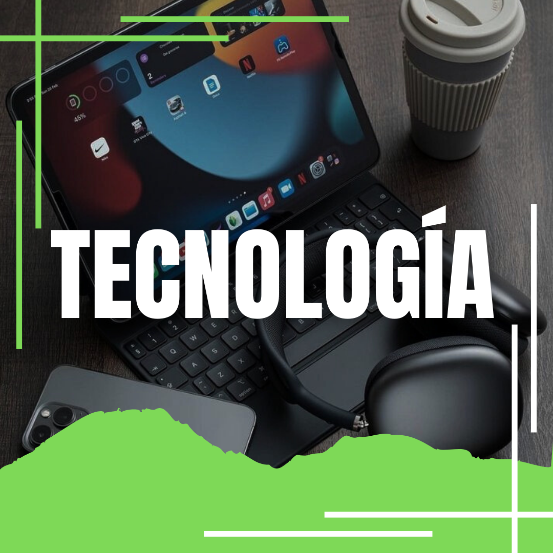 TECNOLOGÍA